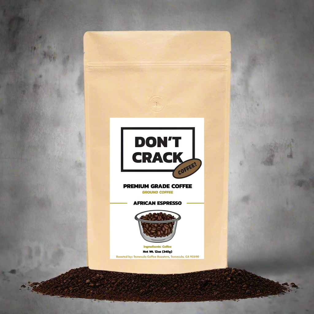Don't Crack African Espresso